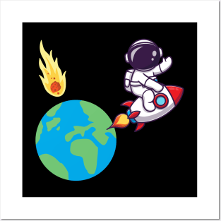 Cute Astronaut Escape Earth Before It Ends Posters and Art